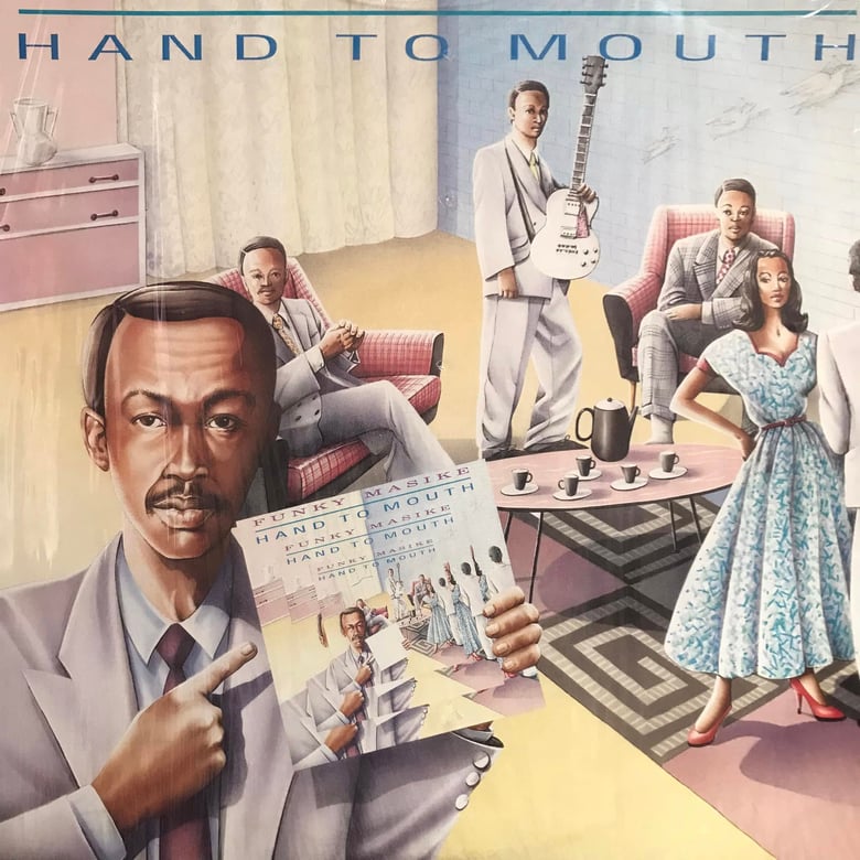 Image of Funky Masike - Hand to Mouth