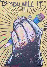 MM 44 - IF YOU WILL IT physical art piece