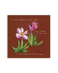 Worthy of Love Mini Print
