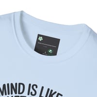 Image 12 of "My Mind Is Like My Internet browser, tee shirt 