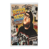 Better Daze Deluxe Cassette