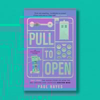 Pull To Open: 1962–1963: The Inside Story of How the BBC Created and Launched Doctor Who