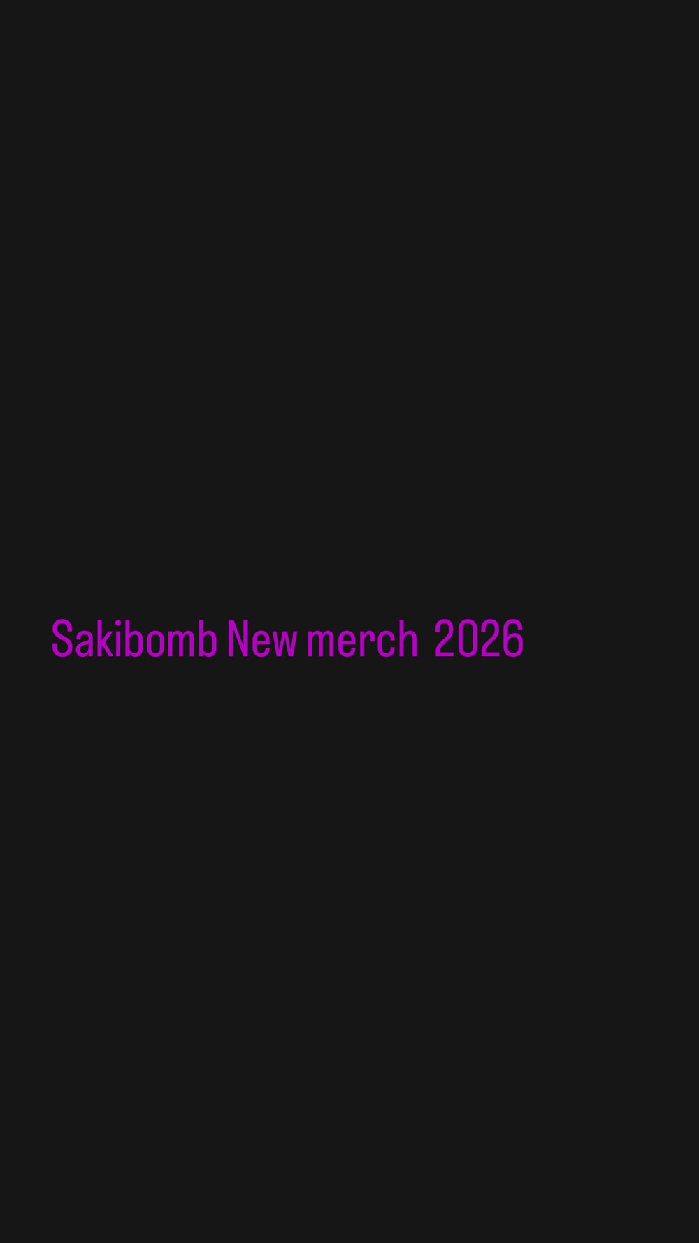 Image of sakibomb new merch 2026