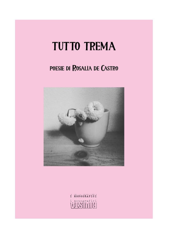 TUTTO TREMA. Poesie di Rosalia de Castro