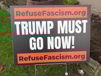 Trump Must Go Now Lawn Sign