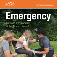 Emergency Care and Transportation of the Sick and Injured Thirteenth Edition