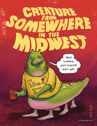 Image 2 of Print | Creature from Somewhere in the Midwest