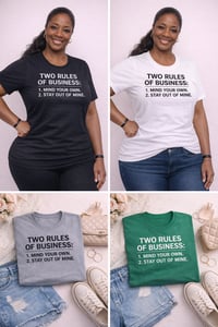 Image 2 of Two Rules of Business Tee