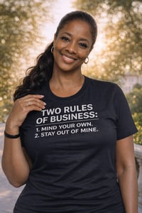Image 1 of Two Rules of Business Tee