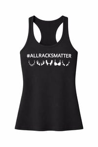 Image 2 of #AllRacksMatter Gear