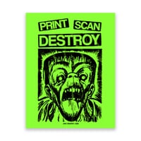 PRINT SCAN DESTROY PRINT