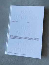 Image 1 of EZIO GRIBAUDO – THE WEIGHT OF THE CONCRETE