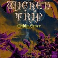 Wicked Trip - Cabin Fever Tape