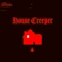 The Ghoules - House Creeper Tape