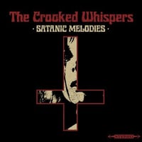 The Crooked Whispers - Satanic Melodies Tape