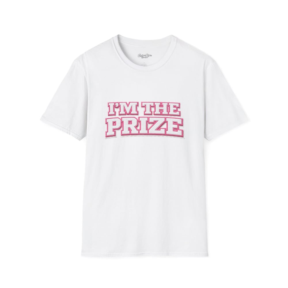 Image of I’m The Prize T-Shirt — Retro Pink Text Graphic Tee for Confident Gifts
