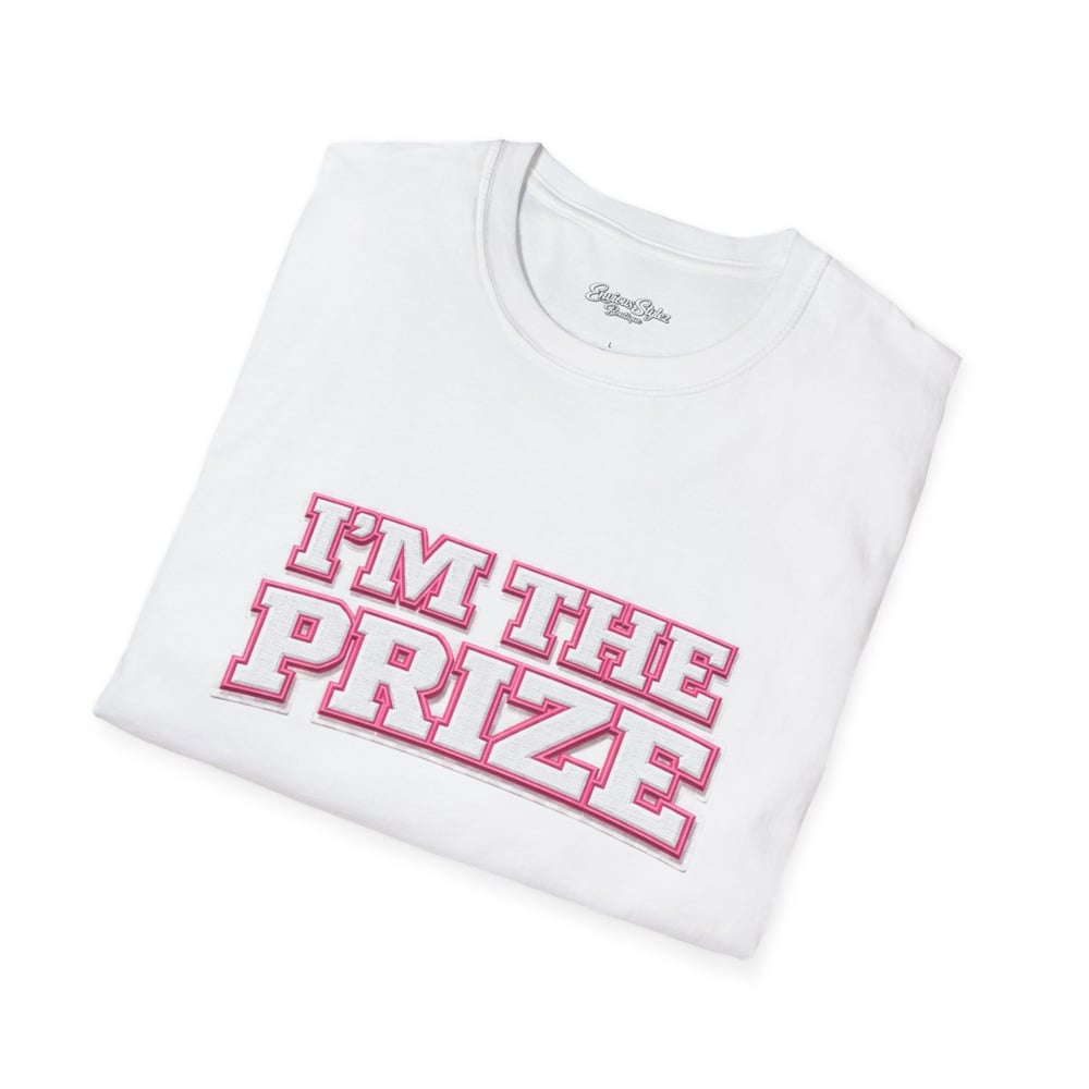 Image of I’m The Prize T-Shirt — Retro Pink Text Graphic Tee for Confident Gifts