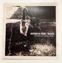Image 1 of Bastards of young / success - split 7"