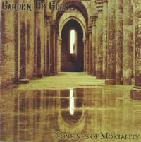GARDEN OF GODS - Confines Of Mortality CD