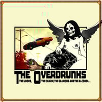The Overdrunks - The Looks, The Charm, The Glamour, The Alcohol... LP