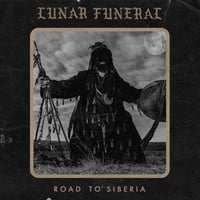 Lunar Funeral - Road to Siberia LP