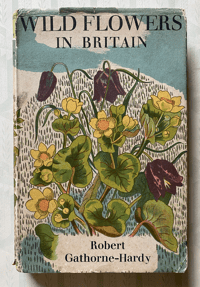 Image 1 of Wild Flowers in Britain Robert Gathorne-Hardy