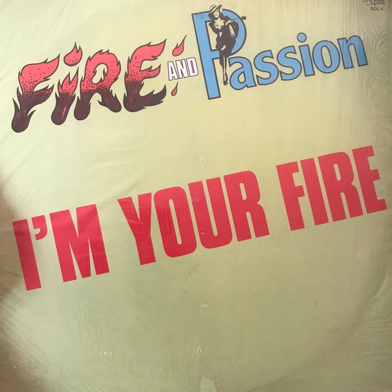 Image of Fire and Passion- I'm Your Fire