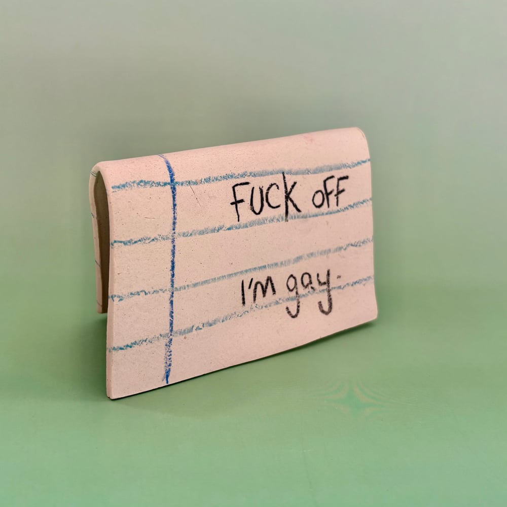 Image of F Off I’m Gay folded stoneware Note