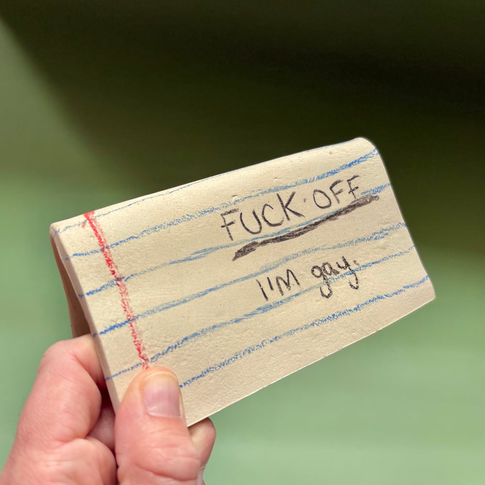 Image of F Off I’m Gay stoneware Note folded