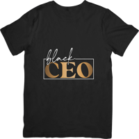 Black CEO – Unisex Empowerment Graphic T-Shirt