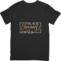 Black Business Owner – Unisex Graphic T-Shirt
