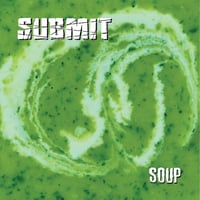 SUBMIT - SOUP - CD