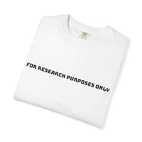 Image 3 of For Research Purposes Only T-Shirt | Minimal Text Graphic