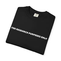 Image 1 of For Research Purposes Only T-Shirt | Minimal Text Graphic