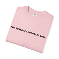 Image 2 of For Research Purposes Only T-Shirt | Minimal Text Graphic