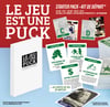 Le Jeu est une Puck - Starter Pack