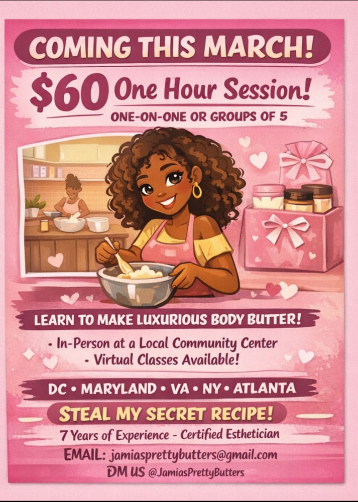 Image of STEAL MY FORMULA! BEGINNERS BODY BUTTER MAKING SESSION 💗