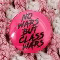 NO WARS BUT CLASS WARS