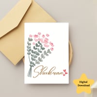 Image 1 of  Shukran Floral Bouquet Thank you Card-Arabic Digital Download 