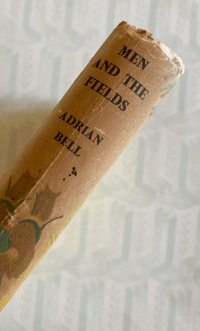 Image 5 of Men and The Fields by Adrian Bell