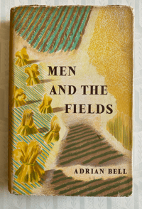 Image 1 of Men and The Fields by Adrian Bell