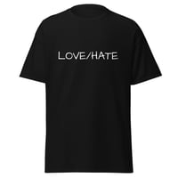 Love/Hate Tshirt 