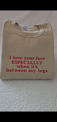 Image 3 of I love your face sweater