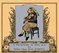A Collection of Slow Airs by Some Very Fine Fiddlers (CD)