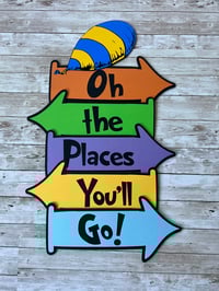  Quote Signs, Oh The Places You'll Go