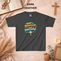 Image 10 of Kids T‑Shirt — "Not Perfect Just Forgiven" Christian Graphic Tee