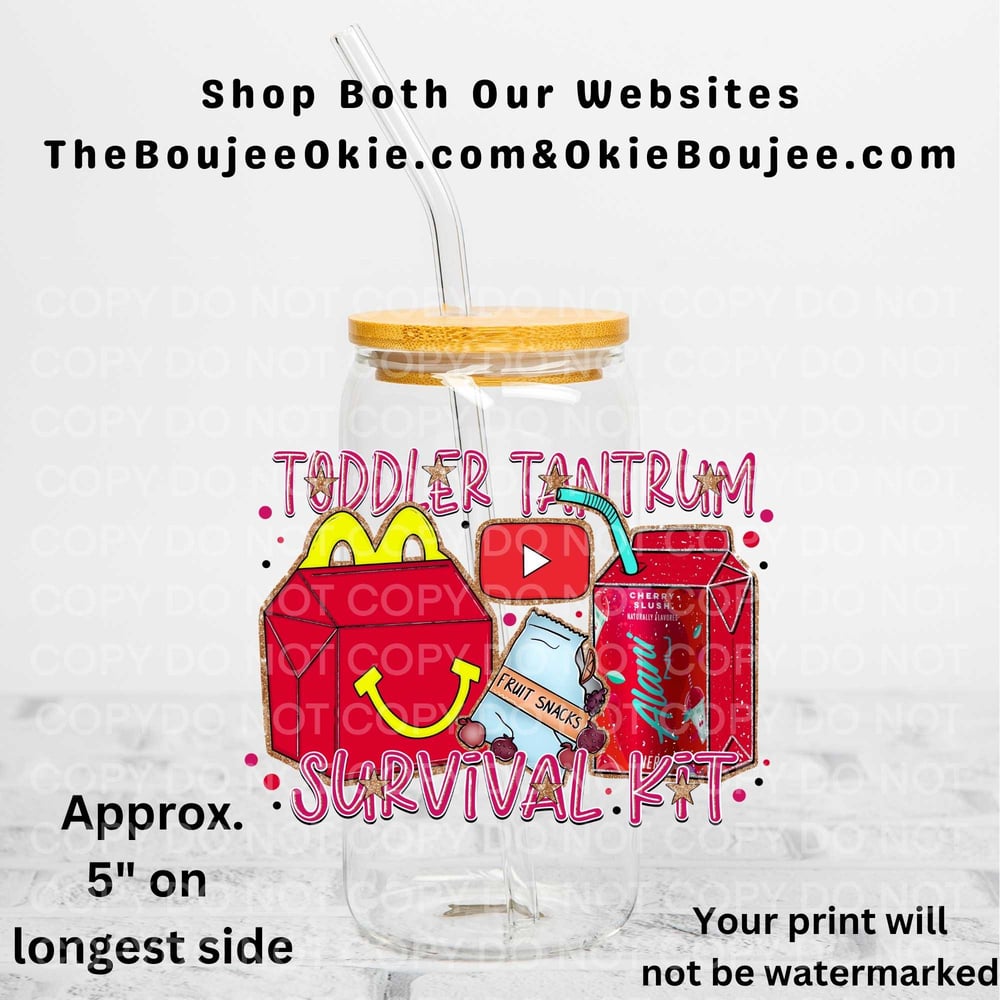 Image of Toddler Tantrum Survival Kit Uv Dtf Decal Double Sided             D2124