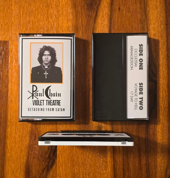 PAUL CHAIN VIOLET THEATRE 'DETACHING FROM SATAN' TAPE
