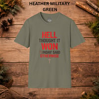 Image 4 of Christian Faith T-Shirt — "Hell Thought It Won" Inspirational Graphic T-Shirt 