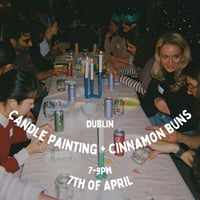Image 1 of Candle Painting + Cinnamon Buns, 7th of April, 7-9pm Dublin